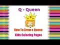 How to Draw a Queen Coloring Pages Alphabets Coloring Pages Baby Coloring s Queen Drawing