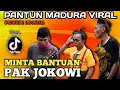 PANTUN MADURA LUCU/LAGU BUAT PAK JOKOWI/MINTA BANTUAN