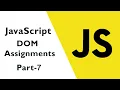 JavaScript DOM Assignment 7