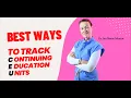 The Best Way to track Continuing Education Units CEU