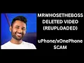 Mrwhosetheboss DELETED - SCAM