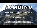 Download Lagu SUMBING Gajah Mungkur - Jalur Sepi Yang Penuh Misteri | RIKAS HARSA