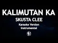 Download Lagu Kalimutan Ka Skusta Clee Karaoke Version High Quality Instrumental