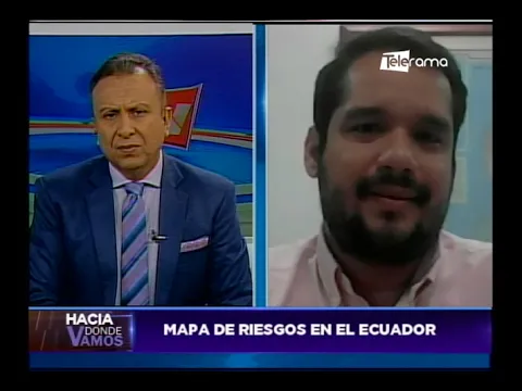 Hacia Dónde Vamos: Mapa de riesgos en el Ecuador