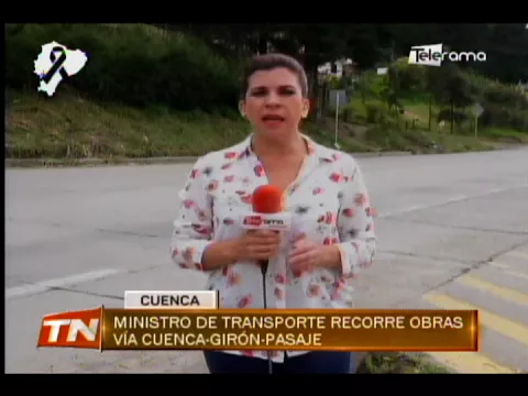 Ministro de transporte recorre obras vía Cuenca-Girón-Pasaje