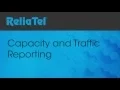 ReliaTel Capacity and Traffic Reporting