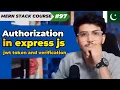 Authorization in express js JWT token MERN STACK EP - 97 Pakistani Developer