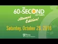 60 Second Lecture Alumni Edition 2016