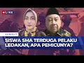 [FULL] DPR dan Psikolog Anak Bicara Dugaan Motif Pelaku Ledakan SMAN 72, Bullying Pemicunya?