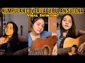 Download Lagu KUMPULAN COVER LAGU BULAN SUTENA ||VIRAL||FULL ALBUM||
