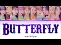 WJSN 우주소녀 " BUTTERFLY " Lyrics (ColorCoded/ENG/HAN/ROM/가사)