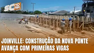 Joinville inicia instalação de vigas na construção de nova ponte