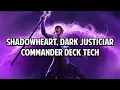 Shadowheart Dark Justiciar Deck Tech
