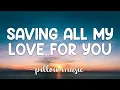 Lagu Saving All My Love For You - Whitney Houston (Lyrics) 🎵