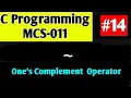 one s complement operator In Depth BY A2Z GYAN
