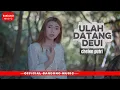 Download Lagu ULAH DATANG DEUI @CHELENPUTRIOFFICIAL [OFFICIAL BM]
