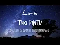 Lagu Lagu TOKI PINTU [LIRIK]