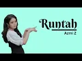 Runtah - Azmi Z | Doel Sumbang | [ Lagu Viral TikTok ] | [ Lirik Lagu ]