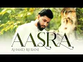 AASRA - Ahmad Rubani | Official Video | 2025
