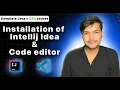 Installing IntelliJ IDEA VS Code Complete Java DSA Course