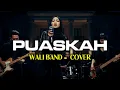 Download Lagu WALI BAND - PUASKAH - SLOW ROCK COVER #wali #puaskah #cover