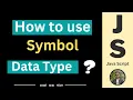 How and Why use Symbol data type in JavaScript Hindi Code And Tech