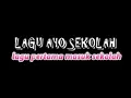 Download Lagu LAGU AYO KESEKOLAH LAGU PERTAMA MASUK SEKOLAH!