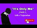Download Lagu Kaleb J - It's Only me Lirik