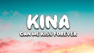 Download Can We Kiss Forever - Kina (Lyrics Video) | Tones and I, Ava Max, GAYLE 🎵 MP3