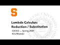 L17 Lambda Calculus Reductions and Substitution