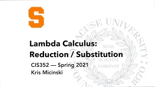 L17 Lambda Calculus Reductions and Substitution