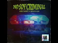 Yoss Bones x Akapella_No Soy Criminal (Audio Oficial)