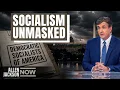 The Socialist Agenda Is Now Out in the Open