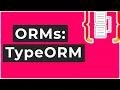 TypeORM Tutorial Seamless Typescript ORM