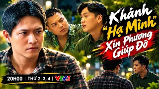 Khánh "Hạ Mình" Xin Phương Giúp Đỡ Và Cái Kết Bất Ngờ!