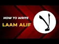 Lagu How to write arabic Laam Alif