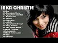 Lagu Lagu Lawas Penuh Kenangan | Inka Christie Full Album | Lagu Nostalgia