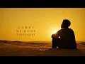 CARRY ME HOME TONIGHT | AFRO SOUL