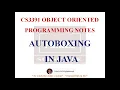 AUTOBOXING IN JAVA NOTES CS3391 OBJECT ORIENTED PROGRAMMING NOTES 2021 REGULATION CSE