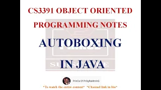 AUTOBOXING IN JAVA NOTES CS3391 OBJECT ORIENTED PROGRAMMING NOTES 2021 REGULATION CSE