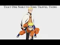That One Naruto Time Travel Thing Pt 1