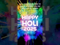 Lagu Happy Holi status video|14 march 2025 status |Happy Holi wishes 2025 status| Coming soon holi status