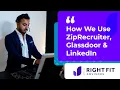 How We Use ZipRecruiter Glassdoor LinkedIn - Right Fit Advisors