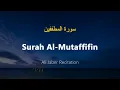 Download Lagu Surah Al-Mutaffifin - Ali Jaber (With English Translation)