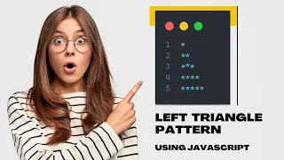 Easy Way to Print Left Triangle Star Pattern Using Javascript For Beginners Triangle Patterns