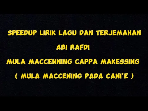 Download MP3 Mula macenning Pada cani'e - Abi Rafdi ( Speedup )