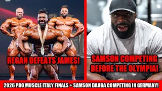 2026 Pro Muscle Italy Finals: Regan Defeats James! + Samson Dauda Competing Next Weekend?!