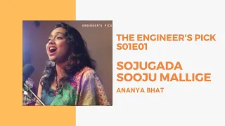 Download Sojugada Sooju Mallige (Live) | Ananya Bhat | The Engineer's Pick | S01E01 MP3