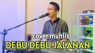 debu debu jalanan dangdut orgen tunggal cover muhlis