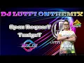 Download Lagu TERBARU DJ LUTFI 30 SEPTEMBER 2023 SESSION 2 | DJ TERDIAM SEPI 2 DUGEM NONSTOP LAGU VIRAL